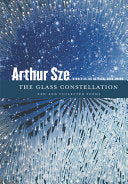 [08/13/24] Sze, Arthur: The Glass Constellation
