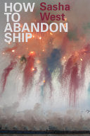 [03/15/24] West, Sasha: How to Abandon Ship