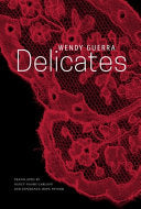 Guerra, Wendy: Delicates