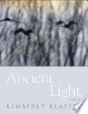 Blaeser, Kimberly: Ancient Light