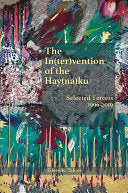 Tabios, Eileen R.: The In(ter)vention of the Hay(na)ku: Selected Tercets 1996-2019