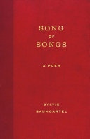 Baumgartel, Sylvie: Song of Songs: A Poem