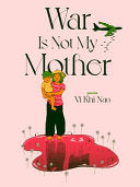 Nao, Vi: War is not my Mother