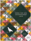 Zurita, Raúl: Canto a Su Amor Desaparecido / Song for His Disappeared Love