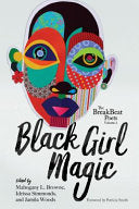 Browne, Mahogany L.; Idrissa Simmonds; & Jamila Woods: The BreakBeat Poets Vol. 2: Black Girl Magic