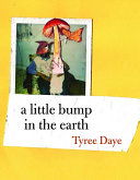 Daye, Tyree: a little bump in the earth