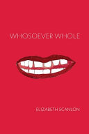 [07/06/24] Scanlon, Elizabeth: Whosoever Whole