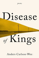 Carlson-Wee, Anders: Disease of Kings