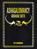 Smith, Abraham: Ashagalomancy