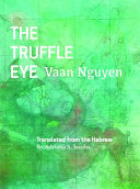 Nguyen, Vaan: The Truffle Eye