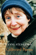 Stevenson, Anne: Collected Poems