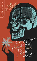 Brakefield, Russell: Irregular Heartbeats at the Park West