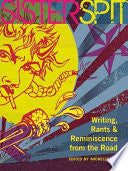 Tea, Michelle (ed.): Sister Spit: Writing, Rants and Reminiscence from the Road