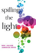 Soto, Julián Jamaica: Spilling the Light