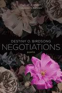 Birdsong, Destiny O.: Negotiations [used paperback]
