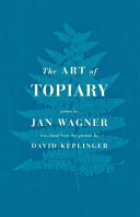 Wagner, Jan: The Art of Topiary