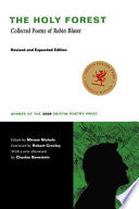 Blaser, Robin: The Holy Forest: Collected Poems