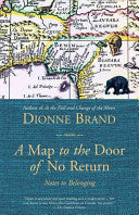 Brand, Dionne: A Map to the Door of No Return: Notes to Belonging