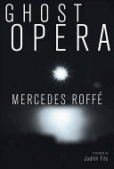 Roffé, Mercedes: Ghost Opera