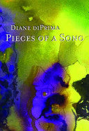 di Prima, Diane: Pieces of a Song: Selected Poems