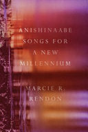 [07/16/24] Rendon, Marcie R.: Anishinaabe Songs for a New Millennium