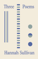 Sullivan, Hannah: Three Poems