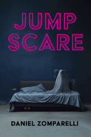 Zomparelli, Daniel: Jump Scare