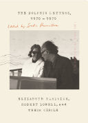 Hamilton, Saskia (ed.): The Dolphin Letters, 1970-1979: Elizabeth Hardwick, Robert Lowell, and Their Circle