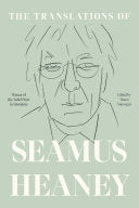 Heaney, Seamus: The Translations of Seamus Heaney