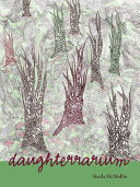 McMullin, Sheila: Daughterrarium [used paperback]