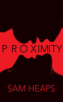 Heaps, Sam: Proximity