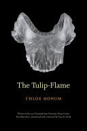 Honum, Chloe: The Tulip-Flame