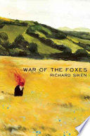 Siken, Richard: War of the Foxes