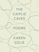 Solie, Karen: The Caiplie Caves