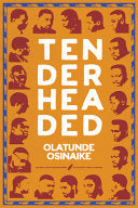 Osinaike, Olatunde: Tender Headed