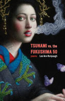 Roripaugh, Lee Ann: Tsunami Vs. the Fukushima 50