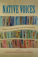 Fuhrman, CMarie & Dean Rader (eds.): Native Voices: Indigenous American Poetry, Craft and Conversations