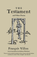 Villon, François: The Testament and Other Poems: New Translation