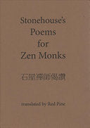 Stonehouse: Stonehouse's Poems for Zen Monks