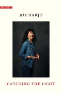 Harjo, Joy: Catching the Light (PB)