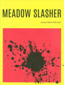 Wilkinson, Joshua Marie: Meadow Slasher