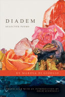 Di Giorgio, Marosa: Diadem: Selected Poems
