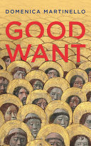 Martinello, Domenica: Good Want