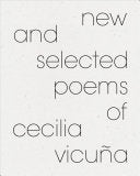 Vicuña, Cecilia: New and Selected Poems