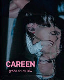 Liew, Grace Shuyi: Careen