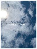 [06/25/24] Senocak, Zafer / Dickinson, Kristin (tr.): First Light