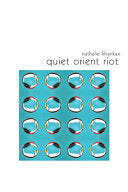 Khankan, Nathalie: Quiet Orient Riot