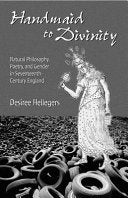 Hellegers, Desiree: Handmaid to Divinity