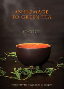 Ch'oui / Haight, Ian & Hŏ (trs.): An Homage to Green Tea