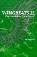 Wiggerman, Scott & David Meischen (eds.): Wingbeats II: Exercises and Practice in Poetry